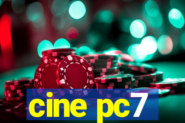 cine pc7